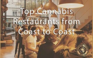 Top Cannabis Restaurants from coast to coast