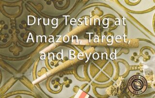 drug testing at amazon, target, and beyond